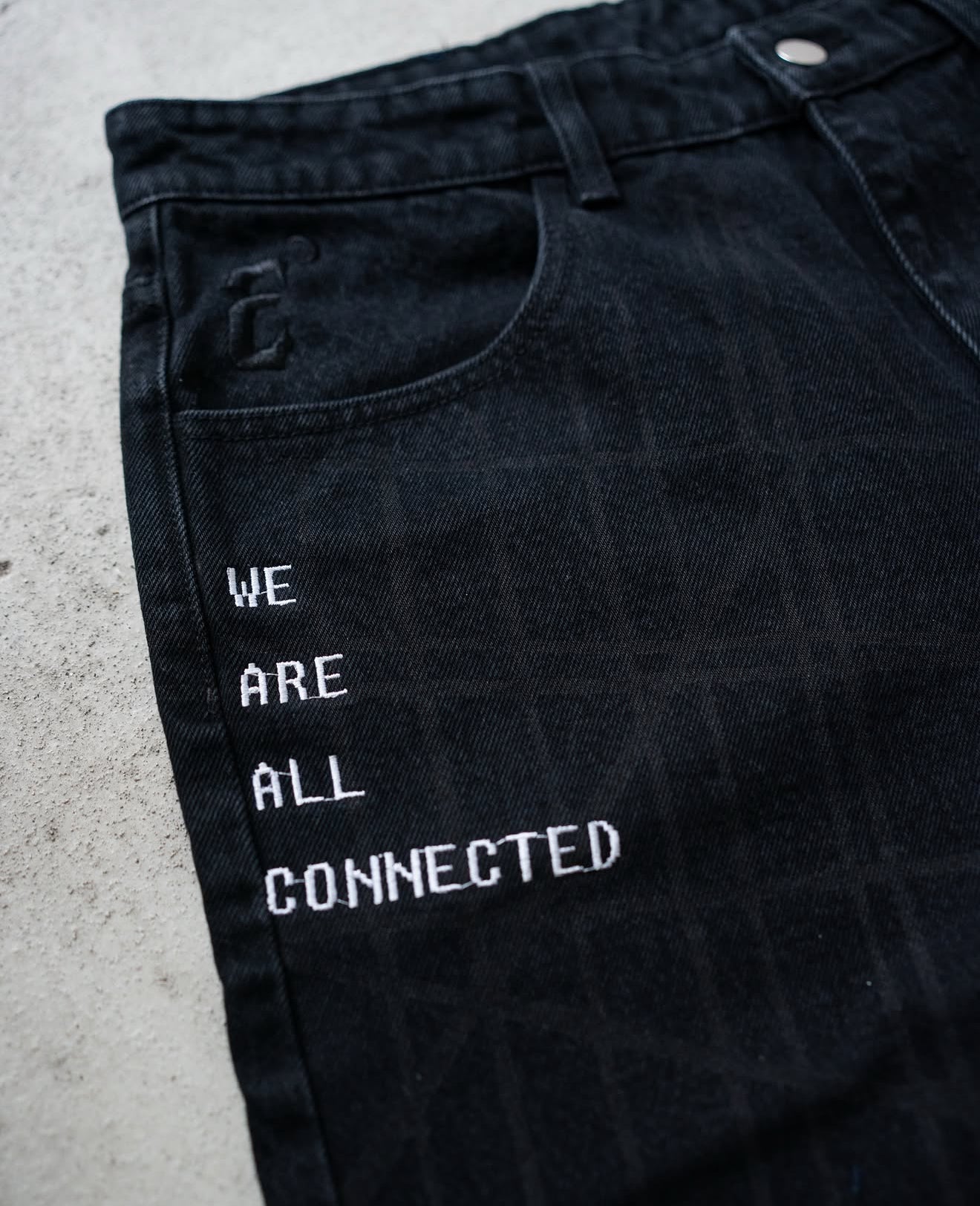 We Are All Connected Jeans PREORDERS